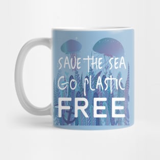 Save the Sea Go Plastic Free Mug